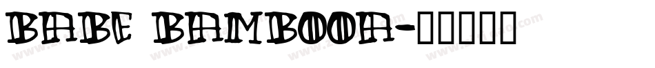 Babe Bambooa字体转换